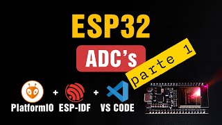 ESP32 uso de los ADCs  parte 1 [upl. by Gniy]