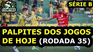 FALTAM 3 PALPITES DOS JOGOS DA RODADA 35 DE HOJE [upl. by Nozicka]