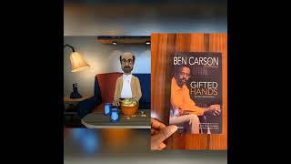 Lessons from Ben Carson Story Gifted Hands [upl. by Naujtna]