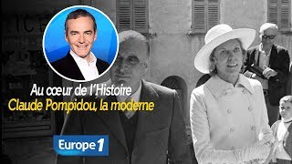 Au cœur de lhistoire Claude Pompidou la moderne Franck Ferrand [upl. by Earla]