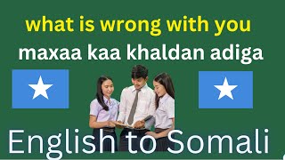 English Phrases for everyday conversation English Somali [upl. by Supen]