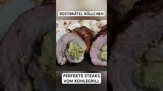 Rostbrätel Röllchen  perfekte Steaks vom KOHLEGRILL steak grill shorts [upl. by Ateuqahs748]