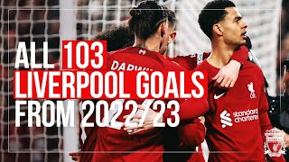 ALL 103 GOALS from 202223 season  Liverpool FC [upl. by Crescantia]