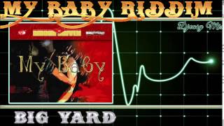 My Baby riddim Aka Telephone Ting Riddim 2005 Big Yard mix by djeasy [upl. by Nancee348]