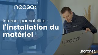 Neosat  Linstallation du Kit Satellite avec le Service Pose  Nordnet [upl. by Rad766]