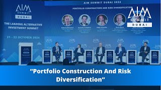 Portfolio Construction And Risk Diversification  AIM Summit Dubai 2024 [upl. by Alyad]