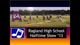 Ragland High School Band Show 2013 [upl. by Teerpnam]