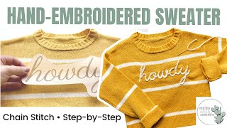 DIY Name Sweater  StepbyStep Embroidery Tutorial Using Chain Stitch for a Personalized Keepsake [upl. by Inaniel363]