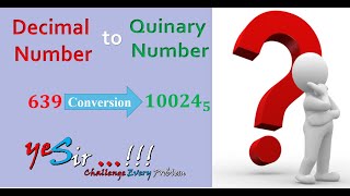 Conversion of decimal number to quinary number [upl. by Marquet]