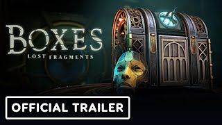 Boxes Lost Fragments  Official Trailer [upl. by Neved]