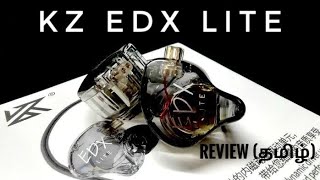 KZ EDX LITE review தமிழ் 700₹க்கு தெறி sound🔥🔥🔥headphonezone kzedxlite kz iem [upl. by Teerell]