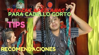 BOX BRAIDSCOMO HACER TRENZAS AFRICANAS HOMBRETIPS Y RECOMENDACIONES mi experienciaSoyMichelRB [upl. by Arola324]