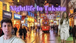 Exploring Taksim Nightlife Hidden Gems amp Hotspots in Istanbul  Nightlife in Taksim [upl. by Nerissa]