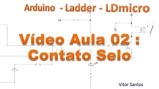 LDmicro contato selo e relé auxiliar  Programação Ladder para Arduino 02 [upl. by Bakemeier828]