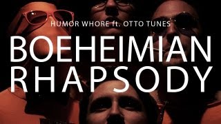 Boeheimian Rhapsody Humor Whore feat Otto Tunes Parody of Queens quotBohemian Rhapsodyquot [upl. by Nelly186]