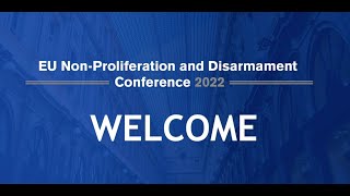 EU Non Proliferation and Disarmament  Conference 2022  Promotional video [upl. by Azriel491]