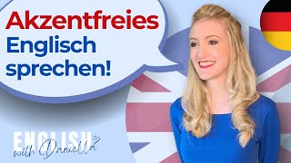 Akzentfreies Englisch sprechen  English with Daniella [upl. by Mcspadden]