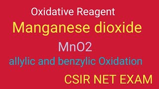 Oxidative Reagent Manganese dioxide MnO2 [upl. by Edrahs]