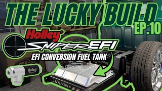 LUCKY EP10  Holley EFI Conversion Fuel Tank and Fuel Filter Regulator Installation Tutorial  C10 [upl. by Eirelav]