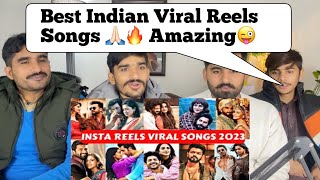 Instagram Reels Trending Viral Songs Of 2023 India PAKISTANI REACTION [upl. by Meggie]