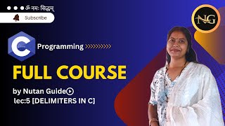 LEC5 DELIMITERS IN C  C  nutanguide [upl. by Yelhak]