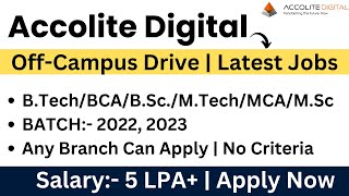 Accolite Digital OffCampus Drive  2022  2023 BATCH  No Criteria Many Courses  Salary 5 LPA [upl. by Nesnej]