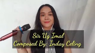 BISAYA VERSION BY INDAY CELING  SIR UG IMAL [upl. by Shreeves]