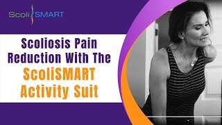 Scoliosis Pain Reduction With The ScoliSMART Activity Suit scolismartactivitysuit scoliosis [upl. by Ahteres]