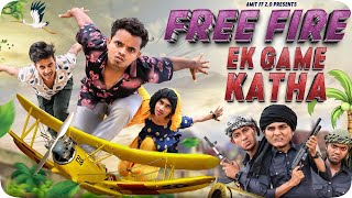 Free Fire Ek Game Katha  Funny Video  AMIT FF 20 [upl. by Henn]