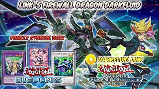 WCS LINK5 FIREWALL DRAGON DARKFLUID  Best Deck w Cyberse Sage New Support YuGiOh Duel Links [upl. by Hnad815]