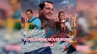 MIX TÍPICO NOVIEMBRE 2024 PANAMÁ 🇵🇦 exitos [upl. by Nolyat]