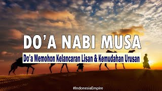 Doa Nabi Musa Arab Latin Artinya  Robbisrohli Sodri Wayassirli Amri  Indonesia Empire [upl. by Tai969]