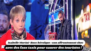 Isabelle MoriniBosc héroïque  son affrontement choc avec des faux taxis pour sauver des touristes [upl. by Langille827]