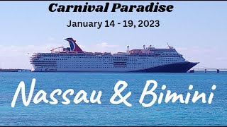 Carnival Paradise Bahamas cruise January 14  19 2023  Nassau amp Bimini [upl. by Idonna]