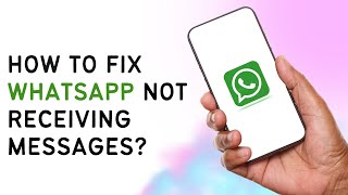 How To Fix WhatsApp Not Receiving Messages [upl. by Hildebrandt]