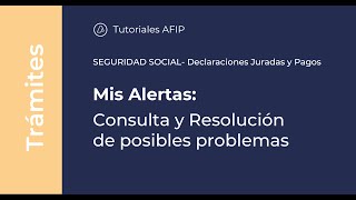 Mis Alertas ¿Cómo consulto y resuelvo posibles problemas [upl. by Vig]