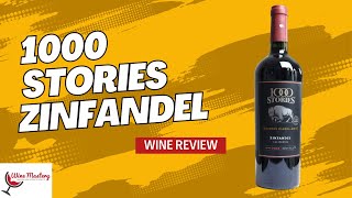 1000 Stories Zinfandel Episode 160 [upl. by Dulcy]