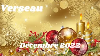 🎄🎅VERSEAU DECEMBRE 2022 VOS OBJECTIFS SERONT ATTEINTS🎅🎄 [upl. by Aihsyt652]