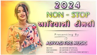 🎵 NONSTOP NEW GAMIT SONG 🔥 NEW ADIVASI TIMLI SONG NONSTOP 2024 🎵 GAMIT SONG 🔥 ADIVASI FIRE MUSIC 🎵 [upl. by Enirod846]