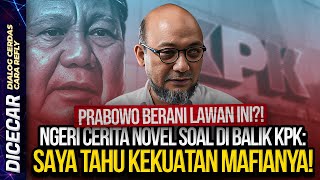 PRABOWO BERANI LAWAN INI NGERI CERITA NOVEL SOAL DI BALIK KPK SAYA TAHU KEKUATAN MAFIANYA [upl. by Tierell]