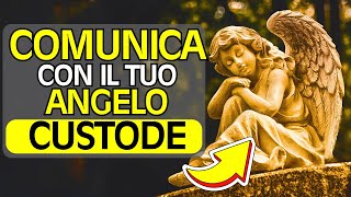 Comunicare con lAngelo Custode Ascoltare i suoi Consigli  Risveglio Angelico [upl. by Anehta]