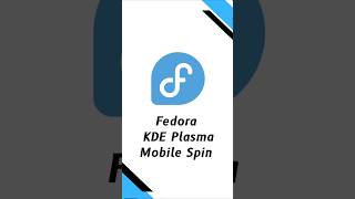 Fedora KDE Plasma Mobile Spin fedora kdeplasmaMobile [upl. by Aldon]