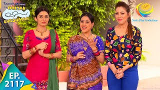 Taarak Mehta Ka Ooltah Chashmah  Episode 2117  Full Episode [upl. by Zilla]