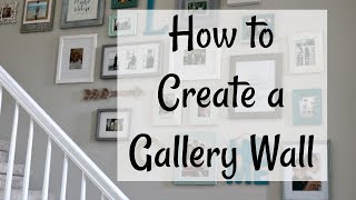 How to Create a Gallery Wall  Our New Gallery Wall  Home Decor [upl. by Koehler]