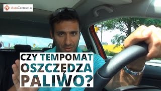 Czy tempomat oszczędza paliwo [upl. by Boland]