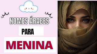 NOMES ÁRABES FEMININOS E SEUS SIGNIFICADOS [upl. by Assiran]