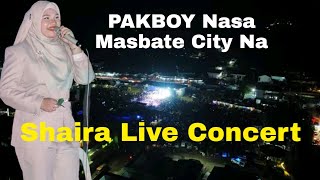 PAKBOY By Shaira  Queen Of Bangsamoro Pop Shaira Live Performance at Masbate City [upl. by Nirad]