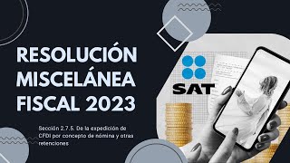 Resolución Miscelánea Fiscal 275  2023  El Contador [upl. by Barcot]