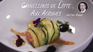 Cannellonis de lotte aux agrumes par Cyril Rouquet [upl. by Conias]