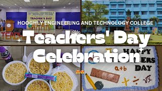 Teachers Day Celebrations ✨❤️ Hooghly Engineering and Technology College 💫 [upl. by Aelyak]